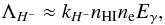 \begin{equation} \Lambda_{H^-} \approx k_{H^-} n_{\rm HI} n_{\rm e} E_{\gamma}, \end{equation}