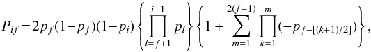 \begin{equation} P_{if}\! = \!2p_{f}(1-p_{f})(1-p_i)\left\{\prod_{l=f+1}^{i-1}p_l\right\}\left\{1+\sum_{m=1}^{2(f-1)}\prod_{k=1}^{m}(-p_{f-[(k+1)/2]})\right\}, \label{eq:deexc} \end{equation}