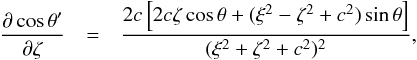 \appendix \setcounter{section}{1} \begin{eqnarray*} \frac{\partial\cos\theta'}{\partial\zeta} & = & \frac{2c\left[2c\zeta\cos\theta+(\xi^2-\zeta^2+c^2)\sin\theta\right]}{(\xi^2+\zeta^2+c^2)^2}, \end{eqnarray*}