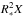 \hbox{$R_{*}^{2}X$}