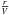 \hbox{$\frac{r}{V}$}