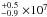\hbox{$\stackrel{+0.5}{_{-0.9}}\times10^{7}$}