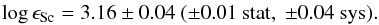 \begin{eqnarray*} \log \epsilon_\mathrm{Sc}=3.16\pm0.04\ (\pm0.01\ \mathrm{stat},\ \pm0.04\ \mathrm{sys}). \end{eqnarray*}