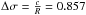 \hbox{$\Delta\sigma = \frac{c}{R}= 0.857$}