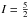 \hbox{$I=\frac{5}{2}$}