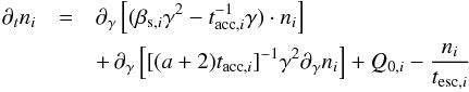 \begin{eqnarray} \label{acczone} \partial_t n_i & = &\partial_{\gamma} \left[( \beta_{{\rm s},i} \gamma^2 - t_{{{\rm acc},i}}^{-1}\gamma ) \cdot n_i\right] \nonumber \\& & +\, \partial_{\gamma} \left[ [(a+2)t_{{{\rm acc},i}}]^{-1}\gamma^2 \partial_{\gamma} n_i\right] + Q_{0,i} - \frac{n_i}{t_{{{\rm esc},i}}} \end{eqnarray}