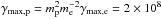 \hbox{$\gamma_{\rm max,p} = m_{\rm p}^2m_{\rm e}^{-2} \gamma_{\rm max,e} = 2 \times10^8$}