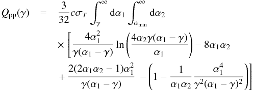 \begin{eqnarray} Q_{\rm pp}(\gamma) & = & \frac{3}{32}c\sigma_T \int_{\gamma}^{\infty}{\mathrm{d}\alpha_1} \int_{\alpha_{\rm min}}^{\infty}{\mathrm{d}\alpha_2}\nonumber \\&& \times\,\left[ \frac{4\alpha_1^2}{\gamma(\alpha_1-\gamma)}\ln{\left(\frac{4\alpha_2\gamma(\alpha_1-\gamma)}{\alpha_1}\right)}-8\alpha_1\alpha_2\right.\nonumber\\ && \left.+\,\frac{2(2\alpha_1\alpha_2-1)\alpha_1^2}{\gamma(\alpha_1-\gamma)}\right.\left.-\left(1-\frac{1}{\alpha_1\alpha_2}\frac{\alpha_1^4}{\gamma^2(\alpha_1-\gamma)^2} \right) \right] \label{qpair} \end{eqnarray}