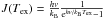 \hbox{$J(T_{\rm ex}) = \frac{h\nu}{k_{\rm B}}\frac{1}{{\rm e}^{h\nu/k_{\rm B}T_{\rm ex}} - 1}$}