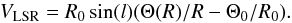 \begin{equation} V_{\rm LSR} = R_0\sin(l)(\Theta(R)/R-\Theta_0/R_0) . \end{equation}