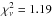Mathematical equation: \hbox{$\chi^{2}_{\nu} = 1.19$}