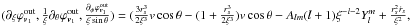 \hbox{$( {{\partial _\xi }\varphi _{{{\bm{v}}_1}}^{{\text{out}}},\frac{1}{\xi }{\partial _\theta }\varphi _{{{\bm{v}}_1}}^{{\text{out}}},\frac{{{\partial _\phi }\varphi _{{{\bm{v}}_1}}^{{\text{out}}}}}{{\xi \sin \theta }}} ) = ( {\frac{{3r_s^3}}{{2{\xi ^3}}}v\cos \theta - ( {1 + \frac{{r_s^3}}{{2{\xi ^3}}}} )v\cos \theta - {A_{lm}}( {l + 1} ){\xi ^{ - l - 2}}Y_l^m + \frac{{r_s^2{{\dot r}_s}}}{{{\xi ^2}}},} $}