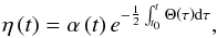\appendix \setcounter{section}{1} \begin{equation} \label{Eq31} \eta \left( t \right) = \alpha \left( t \right){e^{ - \frac{1}{2}\int_{{t_0}}^t {\Theta\left( \tau \right){\rm d}\tau } }}, \end{equation}
