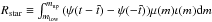 \hbox{${R_{{\rm{star}}}} \equiv \int_{{m_{{\rm{low}}}}}^{{m_{{\rm{up}}}}} {( {\psi ( {t - \tilde t} ) - \psi ( { - \tilde t} )} )\mu ( m )\iota ( m ){\rm d}m} $}
