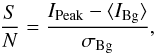 \begin{equation} \frac{S}{N}=\frac{I_{\rm Peak}-\langle I_{\rm Bg}\rangle}{\sigma_{\rm Bg}} , \end{equation}
