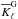 \hbox{$\overline{K}^{\rm G}_{\ell}$}