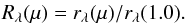 \begin{eqnarray} \label{eq:capr} R_\lambda(\mu)=r_\lambda(\mu)/r_\lambda(1.0). \end{eqnarray}