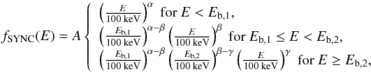 \begin{equation} \label{eqn:bkn2pow} f_\text{SYNC}(E) = A\left\{ \begin{array}{ll} \left(\frac{E}{100\text{ keV}}\right)^\alpha \text{ for } E < E_\text{b,1}, \\ \left(\frac{E_\text{b,1}}{100\text{ keV}}\right)^{\alpha-\beta} \left(\frac{E}{100\text{ keV}}\right)^\beta \text{ for } E_\text{b,1} \leq E < E_\text{b,2}, \\ \left(\frac{E_\text{b,1}}{100\text{ keV}}\right)^{\alpha-\beta} \left(\frac{E_\text{b,2}}{100\text{ keV}}\right)^{\beta-\gamma} \left(\frac{E}{100\text{ keV}}\right)^\gamma \text{ for } E \geq E_\text{b,2}, \end{array} \right. \end{equation}