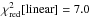 \hbox{$\chi^{2}_{\rm red}[{\rm linear}]=7.0$}