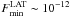 \hbox{$F_{\rm min}^{\rm LAT} \sim 10^{-12}$}