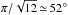 \hbox{$\pi/\sqrt{12}\,{\simeq}\,52^\circ$}