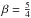 \hbox{$\beta = \tfrac{5}{4}$}