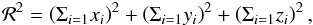 \begin{eqnarray} \label{Eq:dipole} \mathcal{R}^2 = \left(\Sigma_{i=1}x_i\right)^2 + \left(\Sigma_{i=1}y_i\right)^2 + \left(\Sigma_{i=1}z_i\right)^2, \end{eqnarray}
