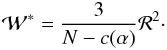 \begin{eqnarray} \label{Eq:W*} \mathcal{W^*} = \frac{3}{N-c(\alpha)}\mathcal{R}^2\cdot \end{eqnarray}