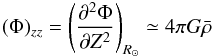 \appendix \setcounter{section}{1} \begin{eqnarray} \label{zz} (\Phi)_{zz}=\left(\frac{\partial^2 \Phi}{\partial Z^2}\right)_{R_{\odot}}\simeq 4 \pi G \bar{\rho} \end{eqnarray}