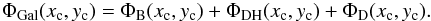 \begin{eqnarray} \Phi_{\rm Gal}(x_{\rm c}, y_{\rm c})=\Phi_{\rm B} (x_{\rm c}, y_{\rm c})+\Phi_{\rm DH} (x_{\rm c}, y_{\rm c})+\Phi_{\rm D} (x_{\rm c}, y_{\rm c}). \end{eqnarray}