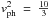 \hbox{$v_{\rm ph}^2~=~\frac{10}{3}$}