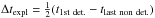 \hbox{$ \Delta t_{\rm expl}=\frac{1}{2}(t_{\rm 1st~det.}-t_{\rm last~non~det.})$}