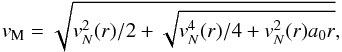 \begin{equation} \label{MONDequ} v_{\rm M} = \sqrt{v_{N}^2(r)/2 + \sqrt{v_N^4(r)/4 + v_N^2(r) a_0 r}} , \end{equation}