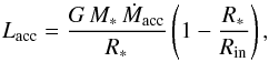 \begin{equation} L_{\rm acc}=\frac{G \, M_* \, \dot{M}_{\rm acc}}{R_*} \left(1-\frac{R_*}{R_{\rm in}}\right), \label{eq_lacc} \end{equation}