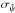 \hbox{$\sigma_{\hat{\psi}}$}