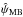\hbox{$\hat{\psi}_{\text{MB}} $}