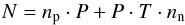 \begin{equation} \label{equ:four} N = n_{\rm p} \cdot P + P \cdot T \cdot n_{\rm n} \end{equation}