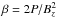 \hbox{$\beta=2 P/B_z^2$}