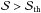 \hbox{${\cal{S}} > {\cal{S}}_{\rm th}$}