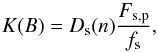 \appendix \setcounter{section}{1} \begin{equation} K(B) = D_{\rm s}(n) \frac{F_{\rm s,p}}{f_{\rm s}}, \end{equation}