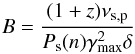\appendix \setcounter{section}{1} \begin{equation} B = \frac{(1+z)\nu_{\rm s,p}}{P_{\rm s}(n)\gamma^2_{\rm max} \delta} \end{equation}