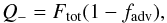\begin{equation} Q_{-} = F_{\rm tot}(1-f_{\rm adv}), \end{equation}