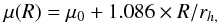 \begin{eqnarray*} \mu(R)= \mu_{0} + 1.086 \times R/r_{h,} \end{eqnarray*}