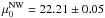 \hbox{$\mu^{\rm NW}_{0}=22.21 \pm 0.05$}