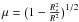 Mathematical equation: \hbox{$\mu=\big(1-\frac{R_{*}^{2}}{R^{2}}\big)^{1/2}$}