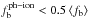 Mathematical equation: \hbox{$f_{\rm b}^{\rm ph-ion} < 0.5\left<f_{\rm b}\right>$}