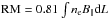 Mathematical equation: \hbox{${\rm RM}=0.81 \int n_{\rm e}B_{||}{\rm d}L$}