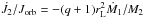 Mathematical equation: \hbox{$\dot{J}_{\mathrm{2}}/J_{\mathrm{orb}}=-(q+1)r_{\mathrm{L}}^{2}\dot{M}_{\mathrm{1}}/M_{\mathrm{2}}$}