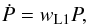 Mathematical equation: \begin{eqnarray} \label{equation:9} \dot{P}=w_{\mathrm{L1}}P, \end{eqnarray}
