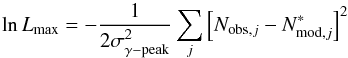 Mathematical equation: \begin{equation} \label{opt1} \ln L_{\max}=-\frac{1}{2\sigma^2_{\gamma-\rm peak}}\sum_j \left[N_{{\rm obs},j}-N^{*}_{{\rm mod},j}\right]^2 \end{equation}